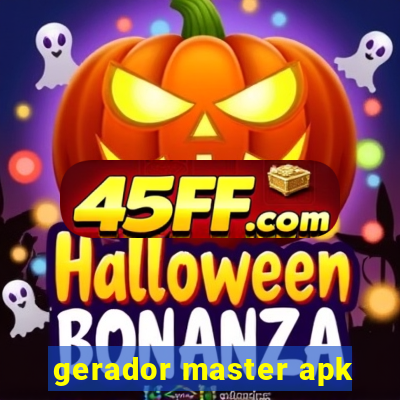 gerador master apk